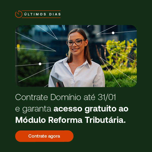 Prorrogação módulo Reforma Tributária